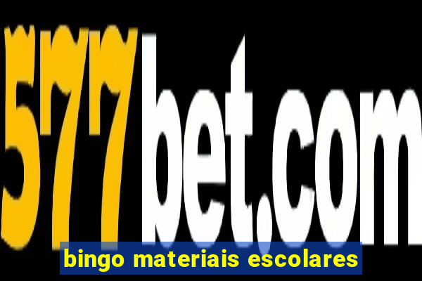 bingo materiais escolares